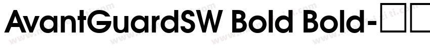 AvantGuardSW Bold Bold字体转换